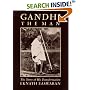 Gandhi the Man: The Story of His Transformation