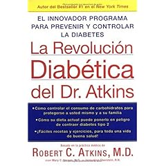 【クリックで詳細表示】La Revolucion Diabetica del Dr. Atkins： El Innovador Programa para Prevenir y Controlar la Diabetes