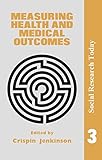 Measuring health and medical outcomes