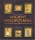 Ancient Mesopotamia: The Sumerians, Babylonians, And Assyrians (People of the Ancient World)