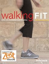 Walking Fit: Advice and Programmes to Get Fit for Walking