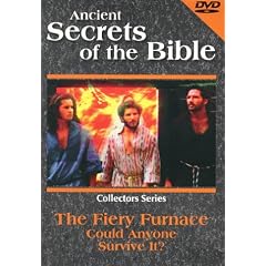 Ancient Secrets of the Bible: Fiery Furnace - Could Anyone Survive It?