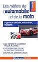 Les m&eacute;tiers de l'automobile et de la moto