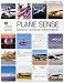 Plane Sense: General Aviation Information (FAA-H-8083-19A) (FAA Handbooks)