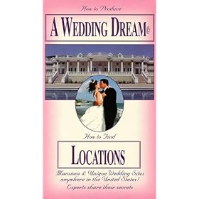 How to Produce a Wedding Dream - How to Find Locations