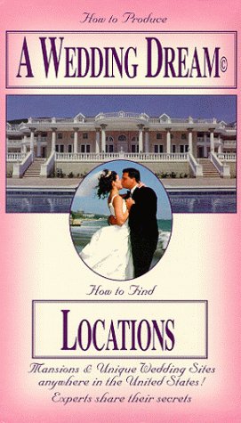 How to Produce a Wedding Dream - How to Find Locations [VHS]