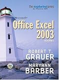 Exploring Microsoft Excel 2003 Volume 1 (Exploring Series (Upper Saddle River, N.J.).)