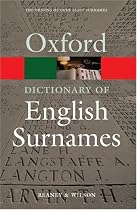 A Dictionary of English Surnames (Oxford Paperback Reference)