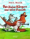 Das kleine K&auml;nguru und seine Freunde - Paul Maar