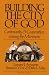 Books : BUILDING CITY OF GOD: Community and Cooperation among the Mormons