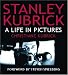 Stanley Kubrick: A Life in Pic...