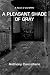 A Pleasant Shade Of Gray: A Novel of the NYPD