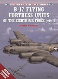B-17 Flying Fortress Units of the Eighth Air Force (1) (Osprey Combat Aircraft 18)
