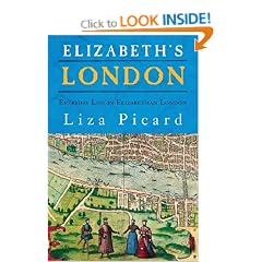 Elizabeth's London: Everyday Life in Elizabethan London