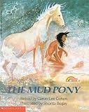 The Mud Pony( A Traditional Skidi Pawnee Tale)[MUD PONY][Paperback]