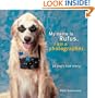 My Name Is Rufus: I Am a Photographer
