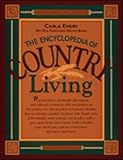 The Encyclopedia of Country Living: An Old Fashioned Recipe Book