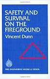 Safety and Survival on the Fireground