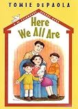 Here We All Are (A 26 Fairmount Avenue Book)