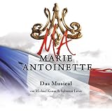 Marie Antoinette: Das Musical