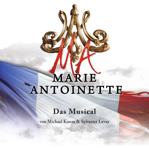 MARIE ANTOINETTE - Das Musical-HIGHLIGHTS