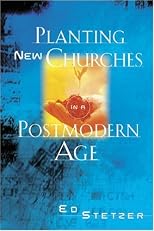 Planting New Churches in a Postmodern Age