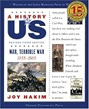 A War, Terrible War: 1855-1865 A History of US Book 6 (A History of Us)