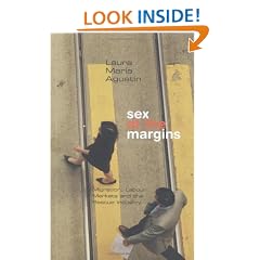 Sex at the Margins: Migration, Labour Markets and the Rescue Industry