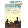 Half Broke Horses