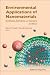 Environmental Applications of Nanomaterials: Synthesis, Sorbents and Sensors