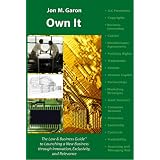  The Law and Business Guide to Launching a New Business Through Innovation, Exclusivity and Relevance