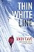 Thin White Line