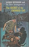 Alfred Hitchcock and the Three Investigators in the secret of the crooked cat
