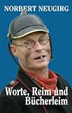 Worte, Reim und Bücherleim: 