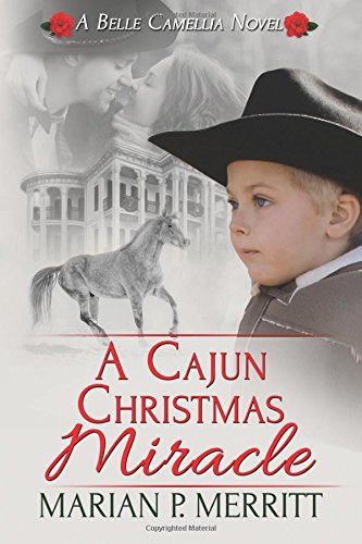 a cajun christmas miracle a belle camellia novel