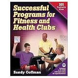 Successful Programs For Fitness And Health Clubs:101 Profit Ideas (Paperback Book with CD)