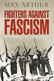 The Real Band of Brothers: First-hand Testimonies from the Last Survivors of the Spanish Civil War
