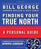 Finding your true north : a personal guide