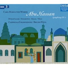 Carl Maria von Weber - Abu Hassan / D�rm�ller � Stojkovic � Selig � V�lz � Cappella Coloniensis des WDR � Bruno Weil