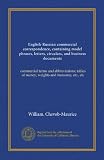 English-Russian commercial correspondence, containing model phrases, letters, circulars, and business documents: commercial terms and abbreviations; tables of money, weights and measures, etc., etc