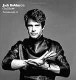 Jack Robinson: On Show: Portraits 1958-72