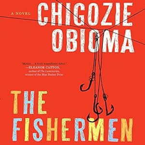 A Novel - Chigozie Obioma