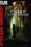 Wicked Little Things