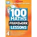 100 New Maths Framework Lessons for Year 4 (100 Maths Framework Lessons Series)