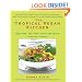 The Tropical Vegan Kitchen: Meat-Free, Egg-Free, Dairy-Free Dishes from the Tropics