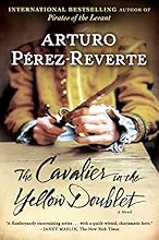 The Cavalier in the Yellow Doublet: A Novel