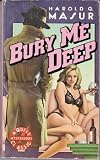 Bury Me Deep