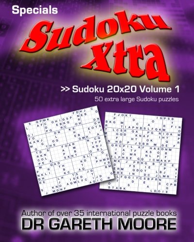 Sudoku 20x20 Volume 1: Sudoku Xtra Specials
