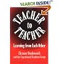 Teacher to Teacher: Learning from Each Other