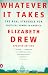 Whatever It Takes: The Real Struggle for Political Power in America by Elizabeth Drew ISBN 0140268588
